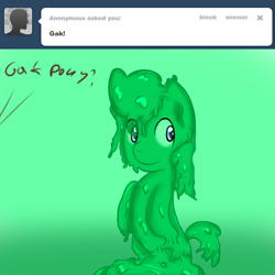 Size: 600x600 | Tagged: safe, artist:freefraq, goo pony, original species, gak, gakpony, slime, tumblr