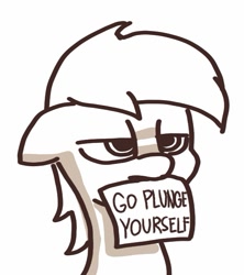 Size: 513x579 | Tagged: safe, artist:plunger, oc, oc only, earth pony, pony, 4chan, angry, drawthread, grayscale, monochrome, mouth hold, reaction image, sign, solo, vulgar