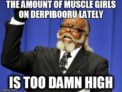 Size: 420x316 | Tagged: safe, derpibooru, image macro, jimmy mcmillan, meme, meta, muscles, too damn high