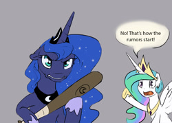 Size: 1000x715 | Tagged: safe, artist:silfoe, derpibooru import, princess celestia, princess luna, alicorn, pony, angry, baseball bat, dialogue, floppy ears, gray background, open mouth, royal sisters, simple background, speech bubble