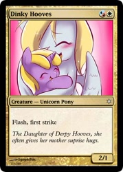 Size: 375x523 | Tagged: safe, artist:manasparks, derpy hooves, dinky hooves, pegasus, pony, card, equestria's best mother, female, happy, hug, magic the gathering, mare