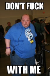 Size: 640x960 | Tagged: safe, badass, bronycon, fat, irl, photo, security, security guard, vulgar