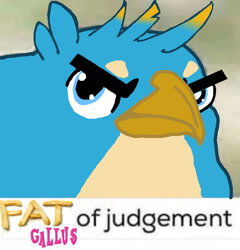 Size: 600x625 | Tagged: safe, derpibooru exclusive, gallus, griffon, 1000 years in photoshop, angry, birb, caption, crow of judgement, expand dong, exploitable meme, fat, frown, glare, image macro, judgement, judging, looking at you, male, meme, reaction image, shitposting, solo, text