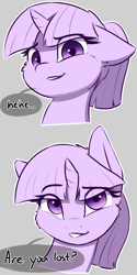 Size: 1200x2400 | Tagged: safe, artist:captainpudgemuffin, twilight sparkle, pony, unicorn, alternate hairstyle, bust, cheek fluff, cute, dialogue, ear fluff, female, floppy ears, fluffy, gray background, grin, looking at you, lost, mare, partial color, ponytail, portrait, raised eyebrow, reaction image, self deprecation, simple background, smiling, smirk, solo, speech bubble, twiabetes