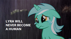 Size: 492x273 | Tagged: safe, lyra heartstrings, caption, crying, floppy ears, humie, image macro, meme, sad, solo, wavy mouth