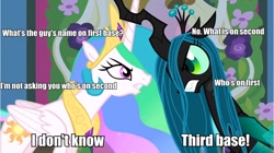 Size: 962x540 | Tagged: safe, princess celestia, queen chrysalis, alicorn, changeling, changeling queen, pony, abbott and costello, caption, image macro, who's on first?