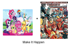 Size: 1123x794 | Tagged: safe, princess celestia, spike, alicorn, dragon, pony, chromedome, cyclonus, drift, exploitable meme, make it happen, mane seven, meme, more than meets the eye, ratchet, red alert, rewind, rodimus prime, rung, transformers, ultra magnus, whirl