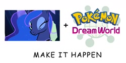 Size: 1467x736 | Tagged: safe, princess luna, alicorn, pony, all caps, exploitable meme, make it happen, meme, pokémon