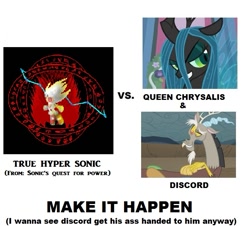 Size: 659x595 | Tagged: safe, discord, queen chrysalis, changeling, changeling queen, all caps, exploitable meme, make it happen, meme, meta, sonic the hedgehog (series), vulgar