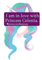 Size: 500x708 | Tagged: safe, princess celestia, alicorn, pony, love, pony confessions, solo, text