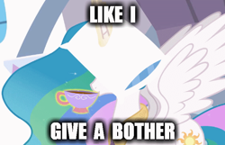 Size: 699x450 | Tagged: safe, artist:mixermike622, edit, edited screencap, screencap, princess celestia, alicorn, pony, bother, drinking, horn impalement, image macro, impact font, magic, pillow, pillow hat, smiling, solo, spread wings, tea, teacup, telekinesis