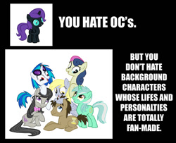 Size: 624x507 | Tagged: safe, bon bon, derpy hooves, dj pon-3, doctor whooves, minuette, octavia melody, sweetie drops, vinyl scratch, oc, oc:nyx, earth pony, pegasus, pony, background pony, drama, drama bait, female, mare, misspelling, opinion