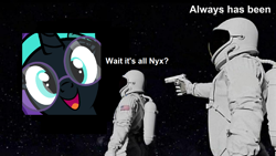 Size: 1280x720 | Tagged: safe, oc, oc:nyx, alicorn, human, alicorn oc, always has been, astronaut, gun, horn, meme, nyxposting, predicting the future, shitposting, space, spacesuit, wait it's all ohio, weapon, wings