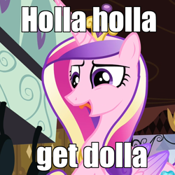 Size: 720x720 | Tagged: safe, princess cadance, alicorn, pony, holla holla get dolla, image macro, meme, moonbase alpha