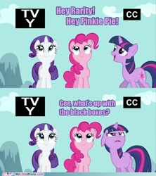 Size: 500x562 | Tagged: safe, derpibooru import, edit, edited screencap, screencap, pinkie pie, rarity, twilight sparkle, earth pony, pony, unicorn, read it and weep, breaking the fourth wall, caption, closed captioning, comic, female, fourth wall, image macro, looking up, mare, my little brony, rating, television logo joke, text, tv rating, tv-y, website