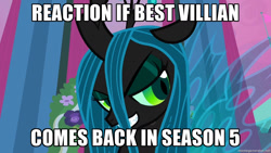 Size: 1280x720 | Tagged: safe, edit, edited screencap, screencap, queen chrysalis, changeling, changeling queen, season 5, bedroom eyes, best villain ever, caption, exploitable meme, female, grin, hilarious in hindsight, image macro, meme, meta, misspelling, reaction if, smiling, solo