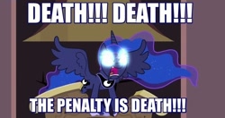 Size: 866x456 | Tagged: safe, edit, edited screencap, screencap, princess luna, alicorn, pony, princess twilight sparkle (episode), angry, angry luna, caption, female, glowing eyes, glowing eyes meme, heresy, hoof shoes, image macro, implied death, implied execution, judgement, mare, meme, reaction image, solo, wrath