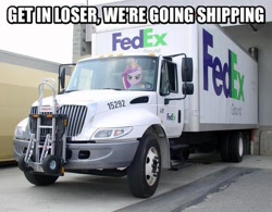 Size: 655x510 | Tagged: safe, princess cadance, fedex, image macro, irl, literal shipping, mean girls, parody, photo, ponies in real life, princess of love, princess of shipping, reaction image, shipper on deck, shipping, solo, truck