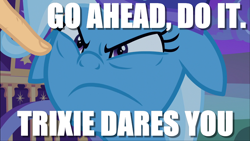 Size: 1200x675 | Tagged: safe, derpibooru import, edit, edited screencap, screencap, trixie, pony, unicorn, to where and back again, angry, dare, female, finger, floppy ears, frown, glare, image macro, imminent boop, mare, meme, trixie yells at everything, unamused