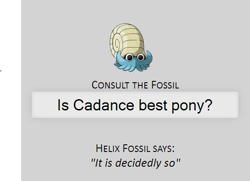 Size: 558x405 | Tagged: safe, princess cadance, barely pony related, best pony, consult the fossil, helix fossil, meme, pokémon, text