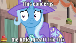 Size: 1280x720 | Tagged: safe, derpibooru import, edit, edited screencap, editor:eagle1division, screencap, trixie, pony, unicorn, to where and back again, 3:, cape, clothes, concerned, female, frown, hat, image macro, mare, meme, solo, text, trixie yells at everything, trixie's cape, trixie's hat, wide eyes, worried