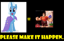 Size: 778x500 | Tagged: safe, derpibooru import, trixie, all caps, exploitable meme, faic, make it happen, meme, meta, ralph, wreck-it ralph, yellow words