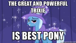 Size: 500x281 | Tagged: safe, derpibooru import, edit, edited screencap, screencap, trixie, pony, unicorn, boast busters, best pony, image macro, meme, smiling, smirk, solo