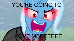 Size: 640x360 | Tagged: safe, derpibooru import, trixie, pony, unicorn, magic duel, alicorn amulet, female, flutterrage, image macro, mare, meme, solo, trixie yells at everything, you're going to love me