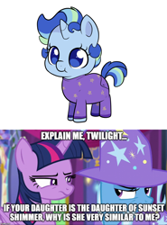 Size: 1296x1752 | Tagged: safe, derpibooru import, edit, edited screencap, screencap, trixie, twilight sparkle, twilight sparkle (alicorn), oc, oc:sparkling sapphire, alicorn, pony, unicorn, no second prances, baby, baby pony, female, filly, image macro, magical lesbian spawn, meme, offspring, onesie, parent:sci-twi, parent:sunset shimmer, parent:twilight sparkle, parents:scitwishimmer, parents:sunsetsparkle, trixie yells at everything