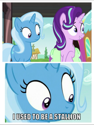 Size: 585x772 | Tagged: safe, derpibooru import, edit, edited screencap, screencap, starlight glimmer, trixie, pony, unicorn, all bottled up, caption, eyes on the prize, image macro, implications, implied transgender, meme, out of context, trans girl