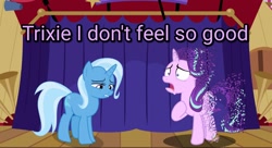 Size: 1210x660 | Tagged: safe, derpibooru import, edit, starlight glimmer, trixie, pony, unicorn, avengers: infinity war, disintegration, i don't feel so good, imminent death, implied death, meme, sad, stage, text