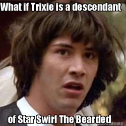 Size: 400x398 | Tagged: safe, derpibooru import, star swirl the bearded, trixie, conspiracy keanu, exploitable meme, headcanon, keanu reeves, meme