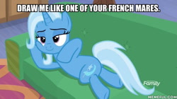 Size: 600x337 | Tagged: safe, derpibooru import, edit, edited screencap, screencap, trixie, pony, unicorn, road to friendship, discovery family logo, draw me like one of your french girls, female, image macro, mare, meme, memeful.com, prone, smiling, sofa, solo, titanic, trixie yells at everything