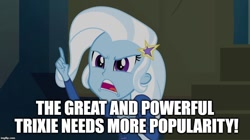 Size: 896x500 | Tagged: safe, derpibooru import, edit, edited screencap, screencap, trixie, equestria girls, rainbow rocks, caption, image macro, meme, text, trixie yells at everything