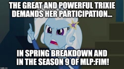 Size: 896x500 | Tagged: safe, derpibooru import, edit, edited screencap, screencap, trixie, better together, equestria girls, rainbow rocks, spring breakdown, image macro, meme, text, trixie yells at everything