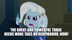 Size: 896x500 | Tagged: safe, derpibooru import, edit, edited screencap, screencap, trixie, equestria girls, rainbow rocks, greatness is wasted on maggots like you, image macro, meme, text, trixie yells at everything