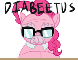 Size: 834x638 | Tagged: safe, artist:tess, pinkie pie, earth pony, pony, cute, diabetes, facial hair, glasses, moustache, parody, reaction image, solo, wilford brimley