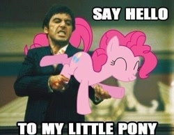 Size: 449x349 | Tagged: safe, pinkie pie, earth pony, pony, al pacino, meme, say hello to my little friend, scarface