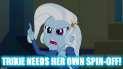 Size: 896x500 | Tagged: safe, derpibooru import, edit, edited screencap, screencap, trixie, equestria girls, rainbow rocks, image macro, meme, text, trixie yells at everything