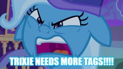 Size: 888x499 | Tagged: safe, derpibooru import, edit, edited screencap, screencap, trixie, to where and back again, angry, blue mcglue, derpibooru, eat a dick, floppy ears, image macro, meme, meta, solo, tags, text, trixie needs more tags, trixie yells at everything, trixie's wagon