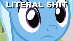 Size: 1280x720 | Tagged: safe, derpibooru import, edit, edited screencap, screencap, trixie, magic duel, caption, i've seen some shit, image macro, meme, text, trixie yells at everything, vulgar, what has been seen