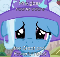 Size: 1000x944 | Tagged: safe, artist:afkrobot, derpibooru import, edit, trixie, pony, unicorn, bronybait, female, floppy ears, great and powerful, image macro, mare, meme, question, sad, third person, trixie yells at everything