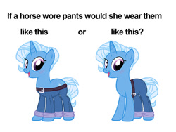 Size: 1000x751 | Tagged: safe, artist:pixelkitties, derpibooru import, trixie, pony, unicorn, alternate hairstyle, belt, belt buckle, blue jeans, blushing, clothes, comparison, dialogue, dog pants, female, mare, meme, pants, simple background, solo, text, white background