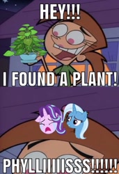 Size: 649x948 | Tagged: safe, derpibooru import, edit, edited screencap, screencap, phyllis, starlight glimmer, trixie, pony, unicorn, a horse shoe-in, caption, crying, fairly odd parents, image macro, meme, philodendron, phyllis no!, text, vicky