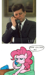 Size: 498x822 | Tagged: safe, pinkie pie, human, american presidents, chair, irl, irl human, john f. kennedy, meme, phone, photo, president, speech bubble, stop calling me, telephone