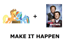 Size: 1337x796 | Tagged: safe, applejack, rainbow dash, earth pony, pegasus, pony, exploitable meme, make it happen, meta, step brothers