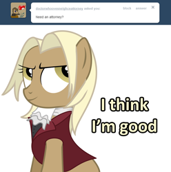 Size: 1280x1291 | Tagged: safe, artist:sintakhra, mjölna, earth pony, pony, ace attorney, ask, ask sandy pony, clothes, cosplay, costume, female, mare, miles edgeworth, phoenix wright, solo, tumblr