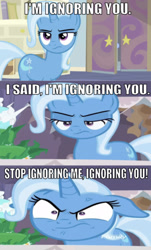 Size: 1073x1774 | Tagged: safe, derpibooru import, edit, edited screencap, editor:undeadponysoldier, screencap, trixie, pony, unicorn, :c, >:c, angry, caption, comic, double standard, emotion commotion, female, frown, funny, image macro, looking at you, mare, meme, reference, screencap comic, solo, stop ignoring me ignoring you, talking to viewer, text, the fairly oddparents, trixie is not amused, trixie tang, trixie yells at everything, unamused, vein, vein bulge, wrong aspect ratio, yelling