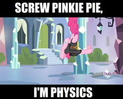 Size: 500x399 | Tagged: safe, edit, edited screencap, screencap, pinkie pie, earth pony, pony, the crystal empire, black bars, hub logo, image macro, physics, pinkie spy, role reversal