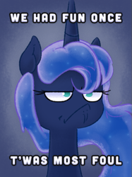 Size: 425x567 | Tagged: safe, artist:adequality, princess luna, alicorn, pony, caption, grammar error, grumpy cat, hark a vagrant, i had fun once and it was awful, nightmare night, solo